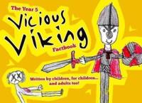 The Year 5 Vicious Viking Factbook