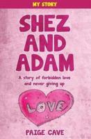 Shez and Adam