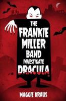 The Frankie Miller Band Investigate Dracula