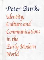 Identity, Culture & Communications in the Early Modern World
