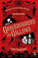Graverobbers and Gallows