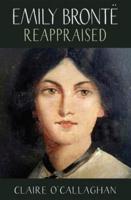Emily Brontë Reappraised