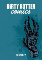 Dirty Rotten Comics #7 (British Comics Anthology)