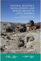 Human Rights and Natural Resource Development in Latin America