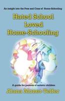Hated School, Loved Home-Schooling