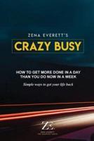 Zena Everett's Crazy Busy