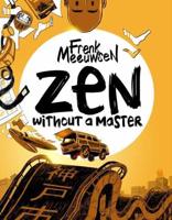 Zen Without a Master