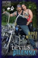 Devil's Dilemma : Satan's Devils MC Colorado Chapter #4