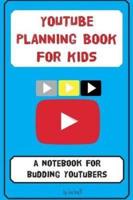 YouTube Planning Book for Kids