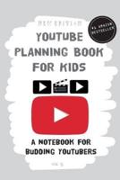 YouTube Planning Book for Kids (2Nd Edition)
