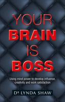 Your Brain Is Boss