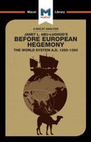 An Analysis of Janet L. Abu-Lughod's Before European Hegemony