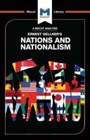 An Analysis of Ernest Gellner's Nations and Nationalism