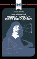 An Analysis of Rene Descartes's Meditations on First Philosophy