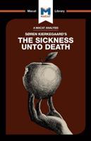 An Analysis of Soren Kierkegaard's The Sickness Unto Death