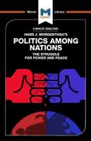 An Analysis of Hans J. Morgenthau's Politics Among Nations