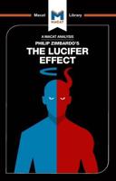 An Analysis of Philip Zimbardo's The Lucifer Effect