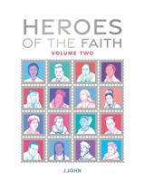 Heroes of the Faith: Volume Two 2023: 2