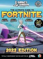 Fortnite Ultimate Guide by GamesWarrior 2022 Edition