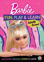 Barbie Fun, Play & Learn Activity Annual 2022