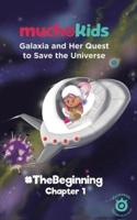 Galaxia and Her Quest to Save The Universe Chapter 1