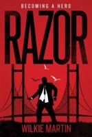 Razor: Fantasy Thriller - Becoming a Hero (Large Print)