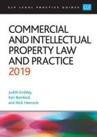 Commercial and Intellectual Property Law and Practice 2019