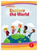 Explore the World. 1 Workbook