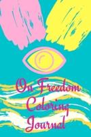 On Freedom Coloring Journal