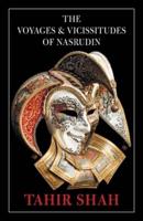 The Voyages and Vicissitudes of Nasrudin