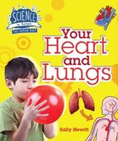 Your Heart and Lungs