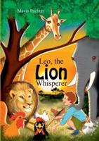 Leo the Lion Whisperer