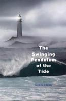 The Swinging Pendulum of the Tide