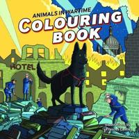 Animals in Wartime Colouring Book