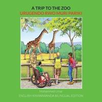 A Trip to the Zoo: English-Kinyarwanda Bilingual Edition