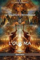La Tradition Hermétique II: L'Our'ma
