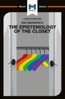 An Analysis of Eve Kosofsky Sedgwick's Epistemology of the Closet