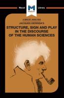 Jacques Derrida's Structure, Sign, and Play in the Discourse of Human Science