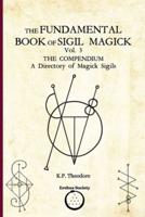 The Fundamental Book of Sigil Magick Vol. 3