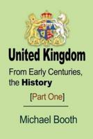United Kingdom: From Early Centuries, the History