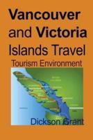 Vancouver and Victoria Islands Travel: Tourism Environment