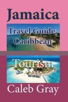 Jamaica Travel Guide, Caribbean: Tourism