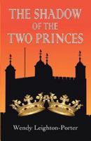 The Shadow of the Two Princes