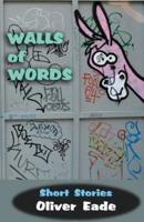 Walls of Words: Short Stories