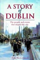 A Story of Dublin
