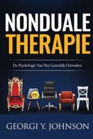 Nonduale Therapie : De psychologie van het geestelijk ontwaken