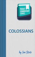 A Pocket Commentary on Colossians