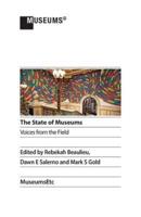 The State of Museums: Voices from the Field