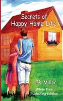 Secrets of Happy Home Life