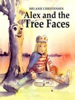 Alex and the Tree Faces